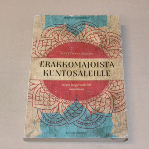Matti Rautaniemi Erakkomajoista kuntosaleille - miten jooga valloitti maailman